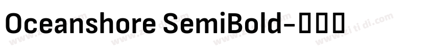 Oceanshore SemiBold字体转换